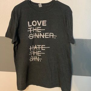 “Love the sinner, hate the sin” | GilDan softstyle | Large
